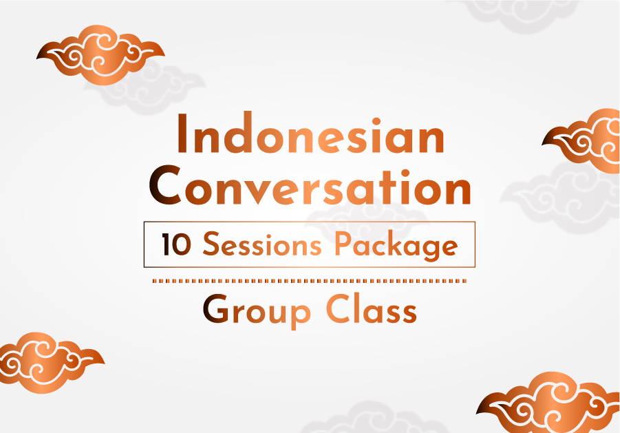 Indonesian Conversation Class – 10 Sessions – Group Class – 4 to 5 people