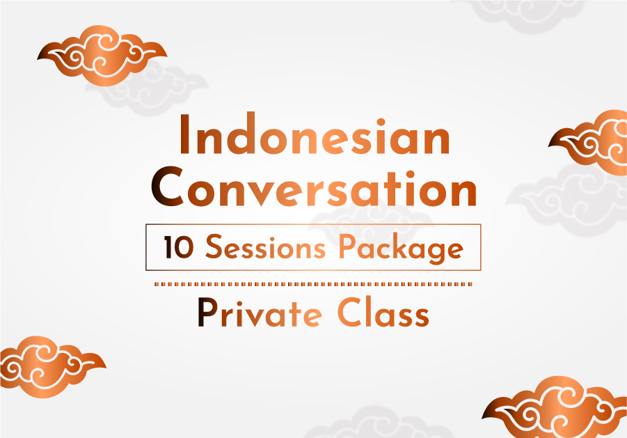 Indonesian Conversation Class – 10 Sessions – Private Class