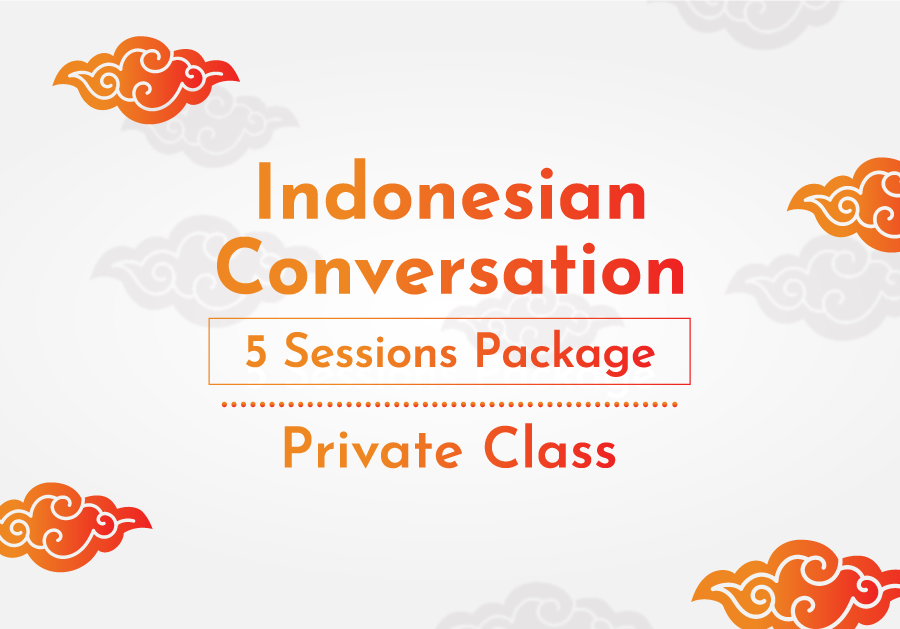 Indonesian Conversation Class – 5 Sessions – Private Class