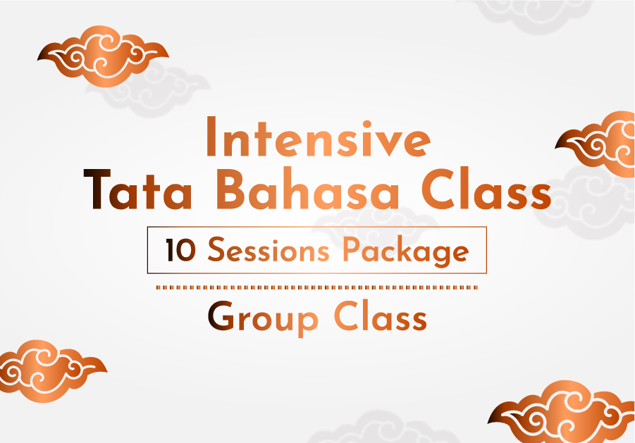 Intensive Tata Bahasa Class – 10 Sessions – Group Class – 4 to 5 people